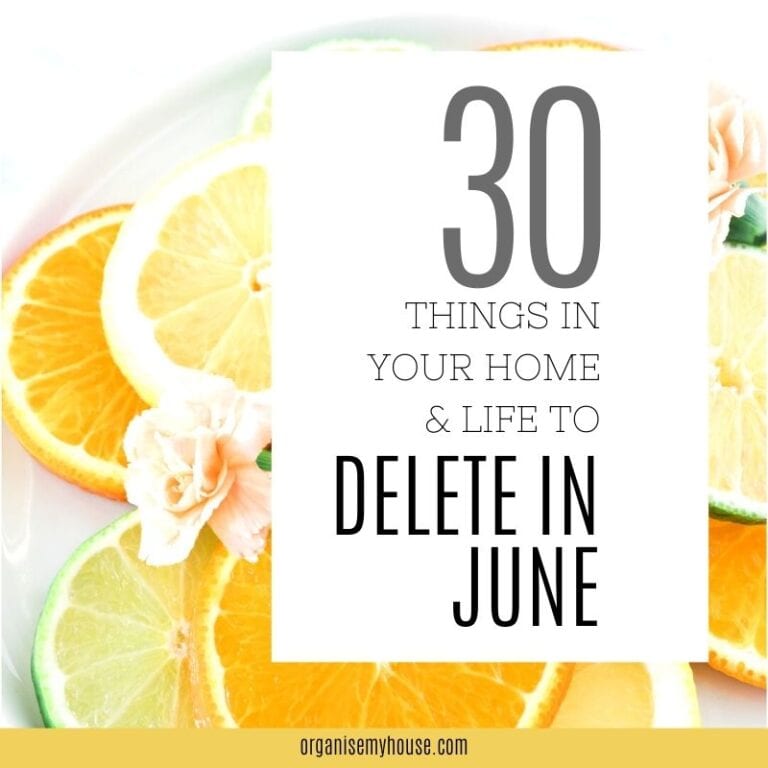 30 Things To Delete From Your Home In June Free Checklist