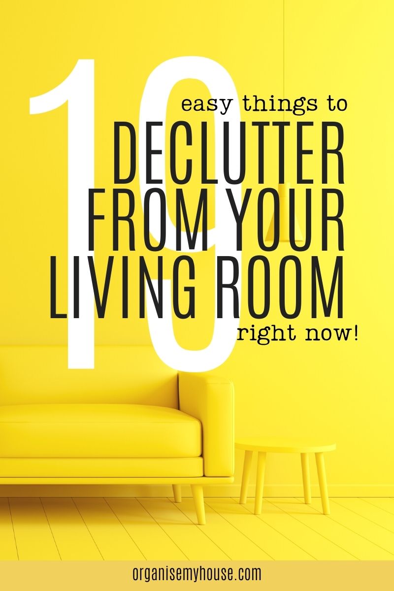 19 Easy Things To Declutter From Your Living Room Right Now