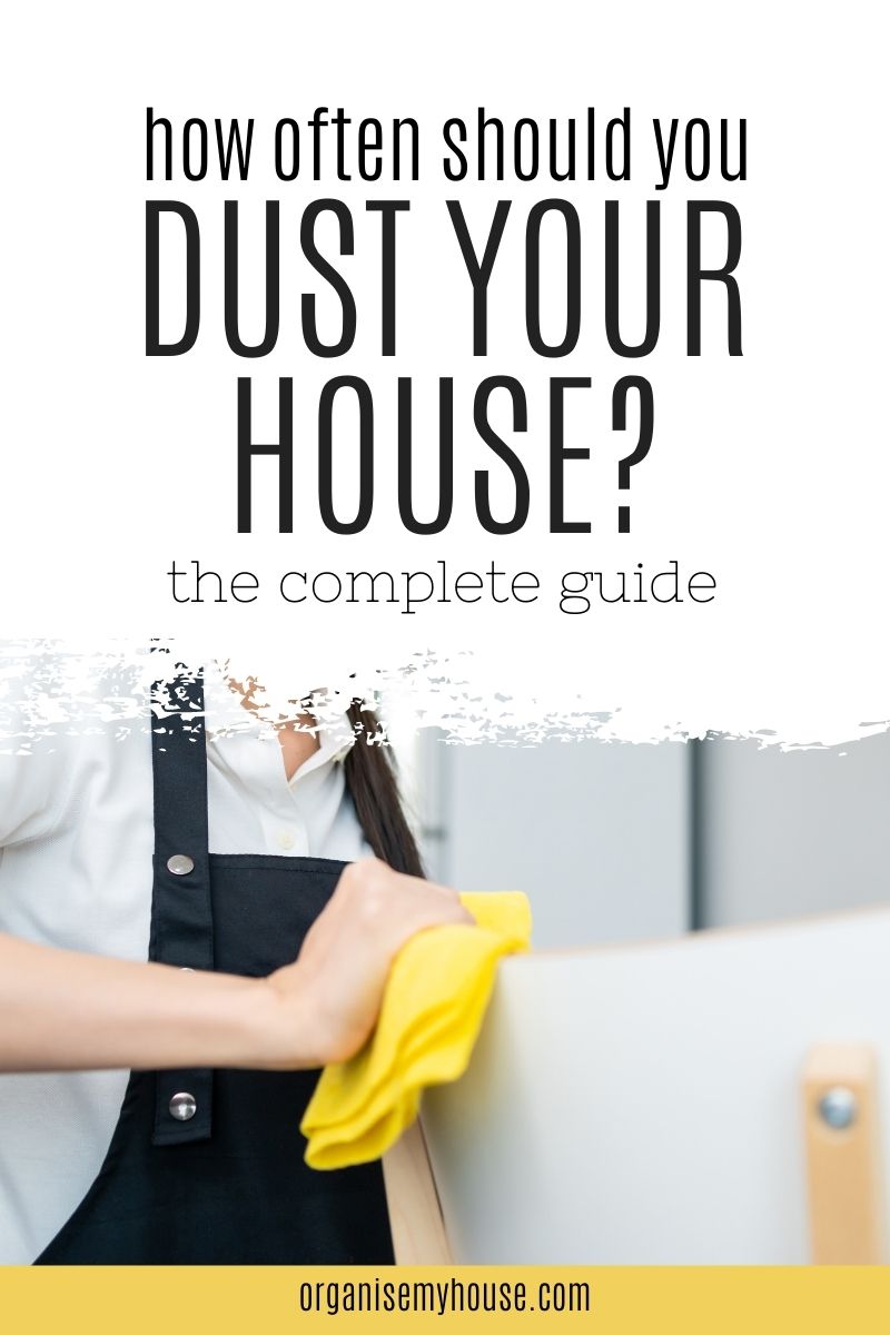 How Often Should You Dust Your House The Answer Revealed!