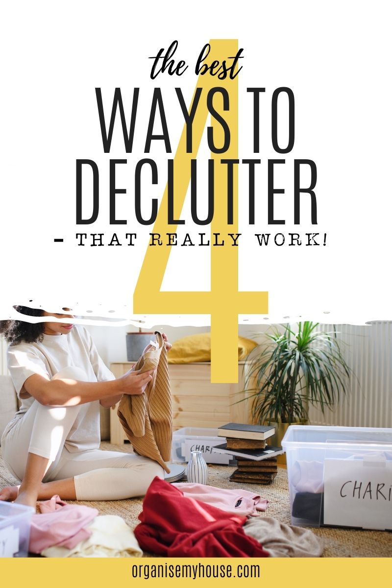Reclaim Your Space: 4 Practical Ways To Declutter That Really Work!