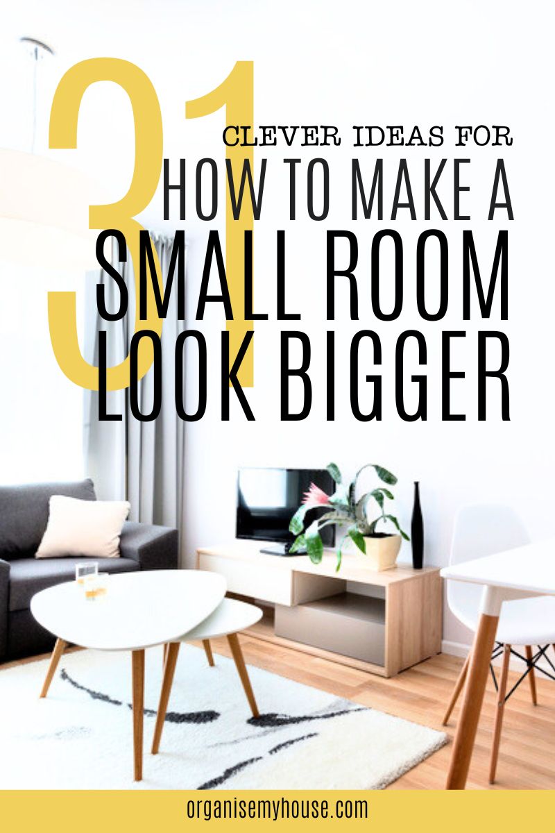31 Clever Ideas For How To Make A Small Room Look Bigger