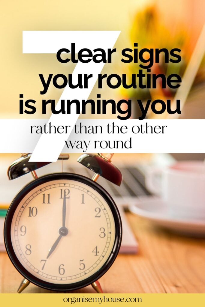 7 Signs Your Routine Is Running You (Not the Other Way Around)