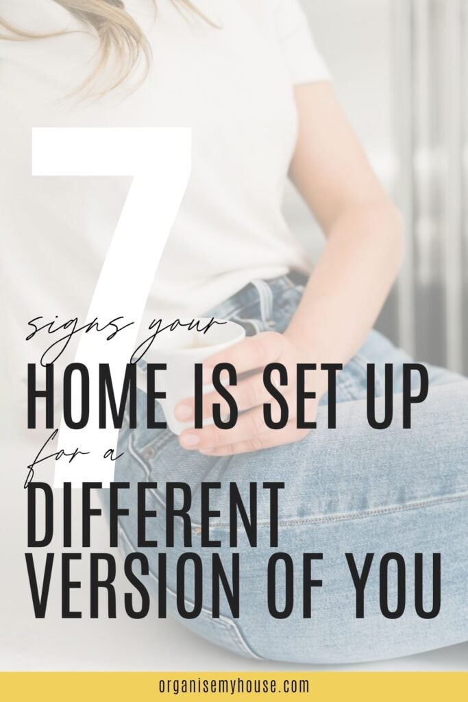 7 Signs Your Home Is Set Up For The Wrong Version Of You
