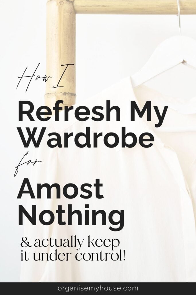 How I Refresh My Wardrobe for Almost Nothing (And Actually Keep It Under Control) 2 How I Refresh My Wardrobe for Almost Nothing (And Actually Keep It Under Control)