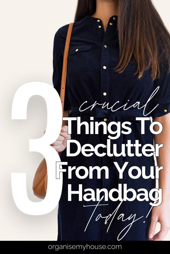 3 Crucial Things to Declutter From Your Handbag Today 2 3 Crucial Things to Declutter From Your Handbag Today