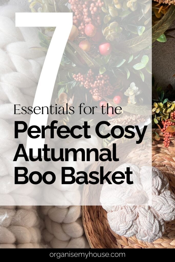 7 Essentials for the Perfect Cosy Autumnal Boo Basket