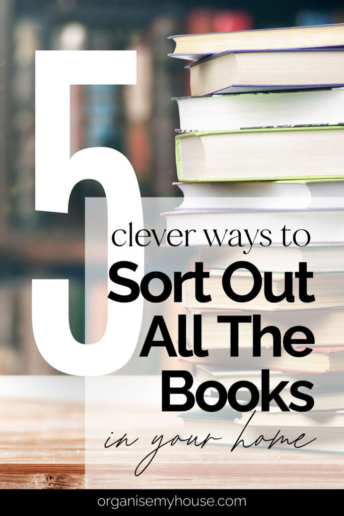 5 Ways To Sort Your Books Out (& Which Is Your Best Choice) 4 5 Ways To Sort Your Books Out (& Which Is Your Best Choice)