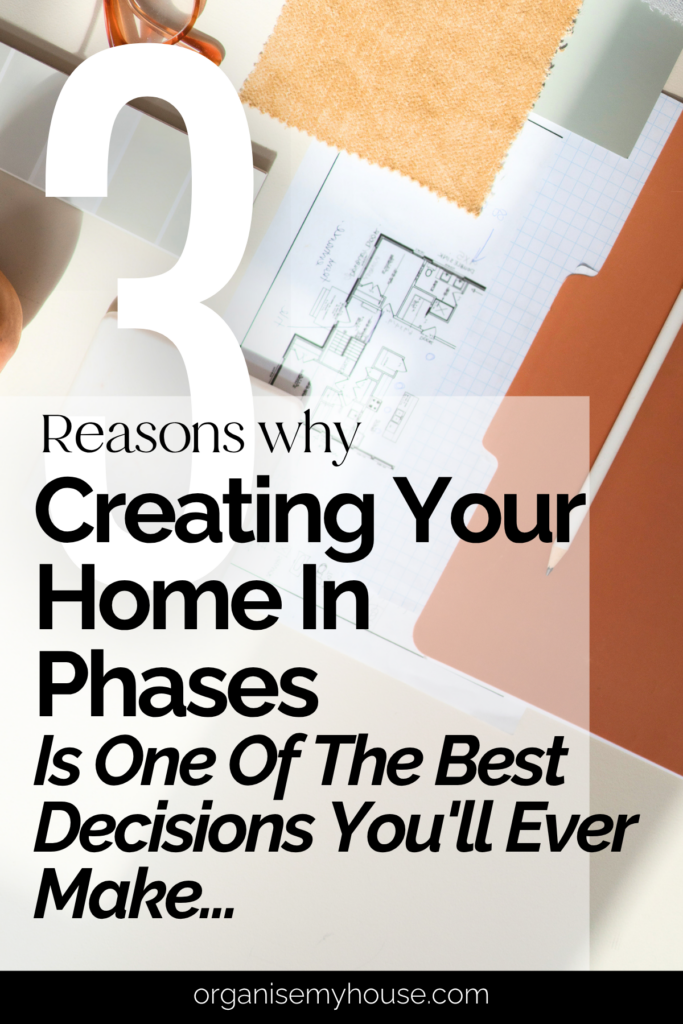 3 Reasons Why Creating Your Home In Phases Is One Of The Best Decisions You'll Ever Make 2 3 Reasons Why Creating Your Home In Phases Is One Of The Best Decisions You'll Ever Make