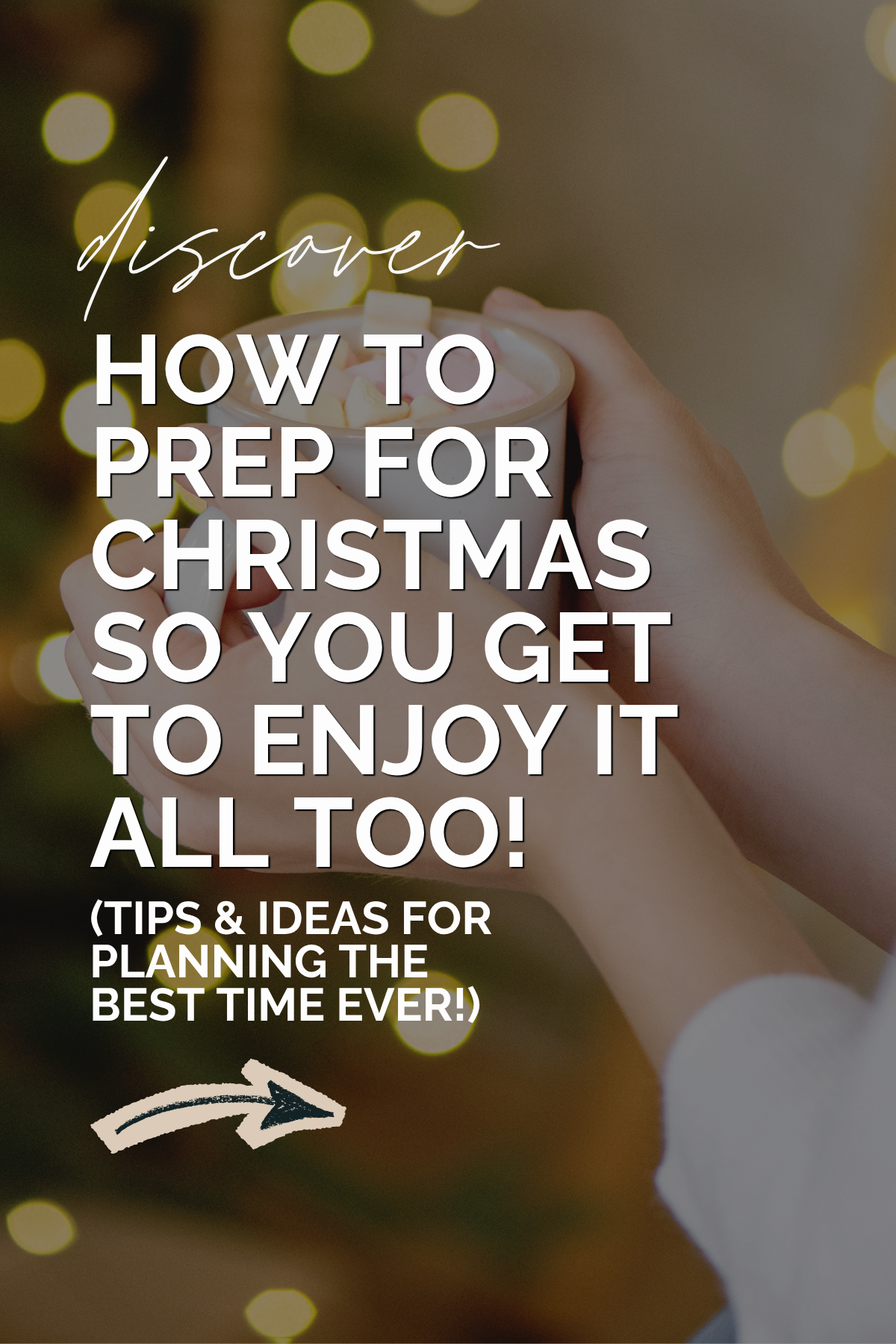 Discover how to prep for Christmas - so you get to enjoy it all too!